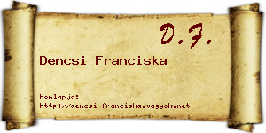Dencsi Franciska névjegykártya